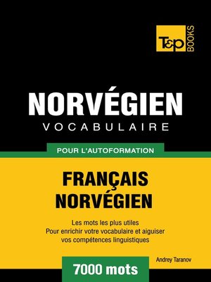 cover image of Vocabulaire Français-Norvégien pour l'autoformation. 7000 mots